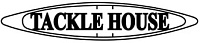 TACKLE HOUSE